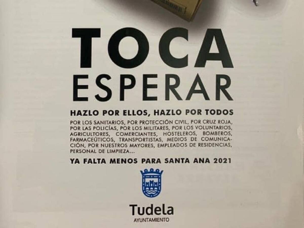 "Toca esperar": el Ayuntamiento de Tudela recuerda que este año no habrá Fiestas de Santa Ana