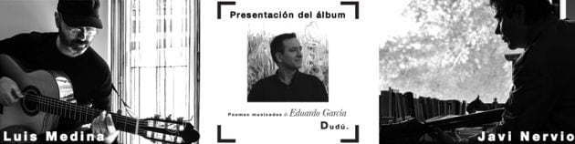 Dudú,un homenaje al poeta Eduardo García