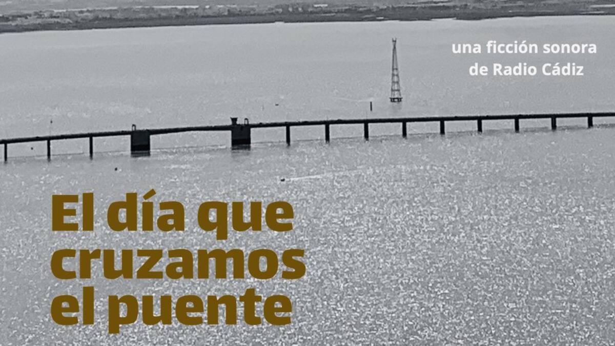 El día que cruzamos el puente. Capítulo 3: Chano