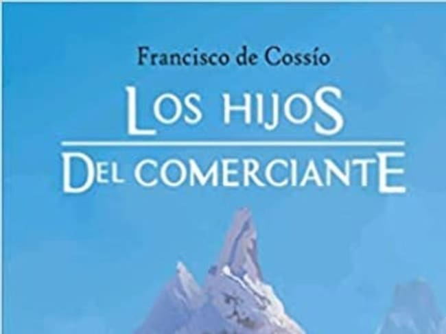 Portada de 'Los Hijos del Comerciante' de Francisco de Cossío