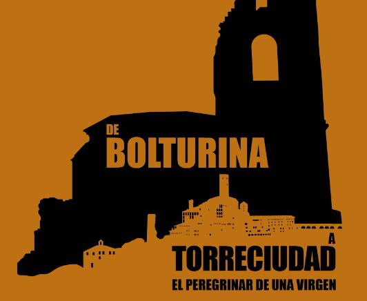 &quot;De Bolturina a Torreciudad, el peregrinar de una Virgen&quot;. Daniel Canut.