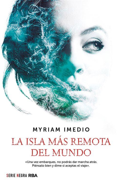 Portada del libro &#039;La isla más remota del mundo&#039; de Miriam Imedio.