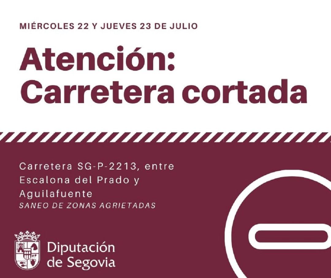 Corte de carretera anunciado por la Diputación de Segovia. 