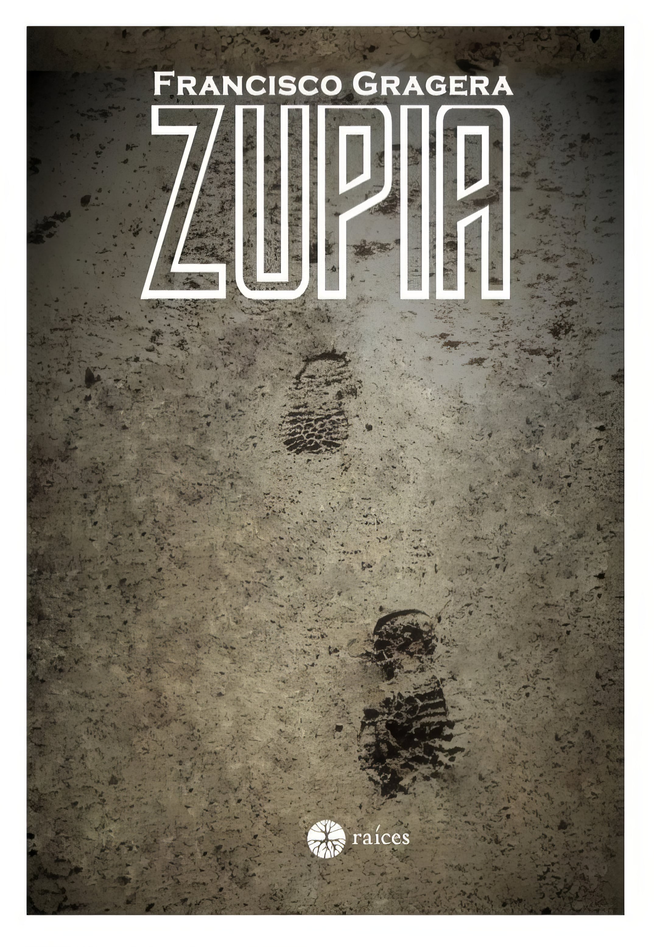 Portada de &#039;Zupia&#039;, de Francisco Gragera