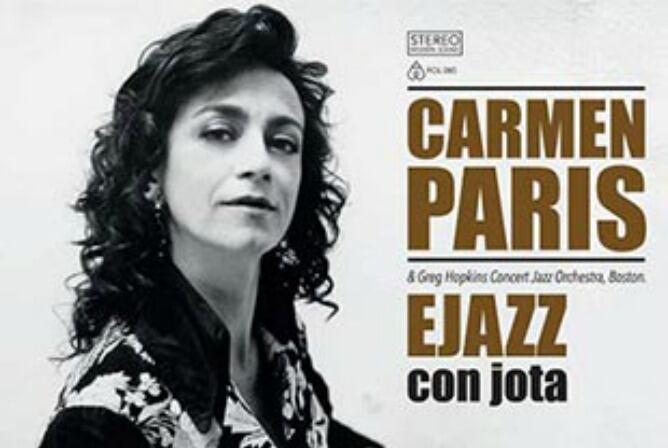 Carmen París ha reeditado su disco "EJazz con Jota". Lo presenta el viernes 24 en Galileo.