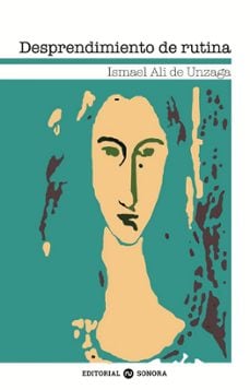 Desprendimiento de rutina de Ismael Alí de Unzaga