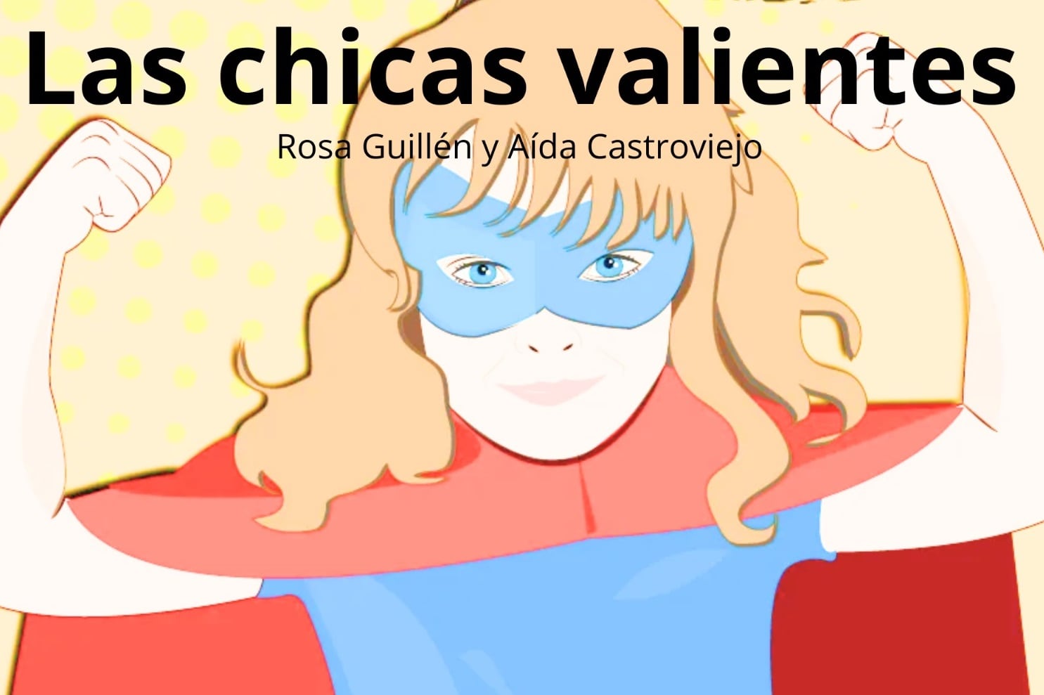 Cartel de Las chicas valientes, de Alas Arriba