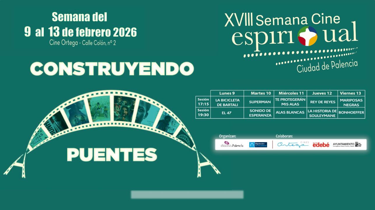 “Construyendo puentes” - XVIII Semana de Cine Espiritual