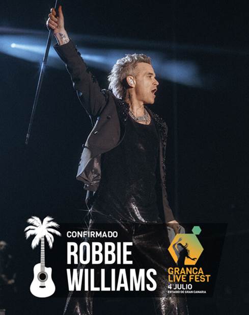 Robbie Williams será el cabeza de cartel confirmado en el Granca Live Fest