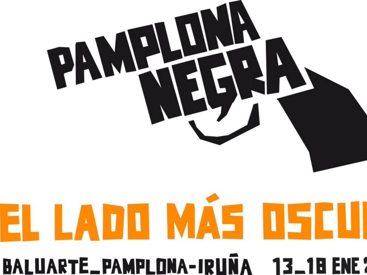 'El lado más oscuro' del crimen llega a Baluarte con la sexta edición de Pamplona Negra