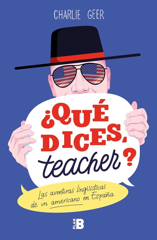 Portada del libro &#039;¿Qué dices, teacher?&#039;