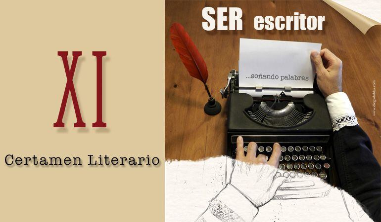 XI Certamen Literario: SER Escritor, soñando palabras.