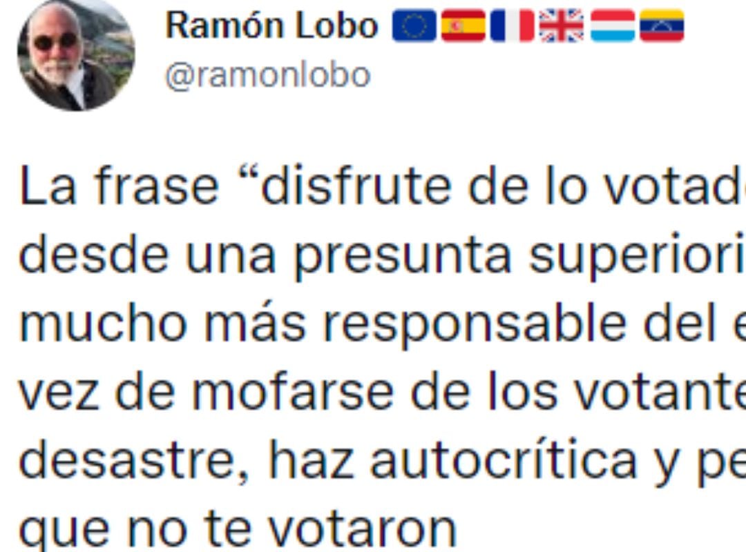 Ramón Lobo opina en Twitter sobre la expresión &quot;disfrute de lo votado&quot;.