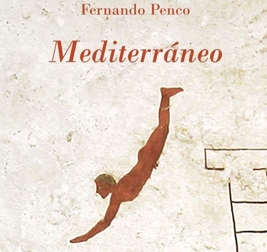 Portada de &quot;Mediterráneo&quot;, de Fernando Penco. Editato por Cántico