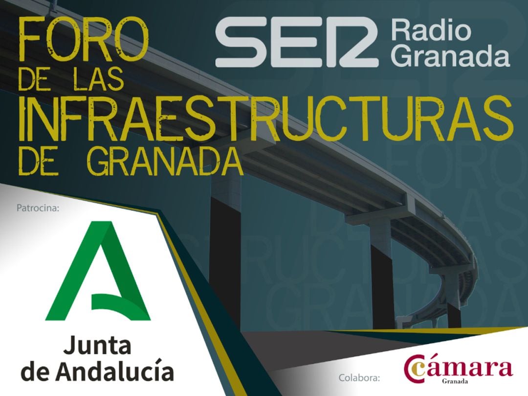 Primer Foro de las Infraestructuras de Granada, organizado para este jueves, 26 de noviembre de 2020, por Radio Granada-SER y su grupo de emisoras, con el patricinio de la Junta de Andalucía y la colaboración de la Cámara de Comercio de Granada