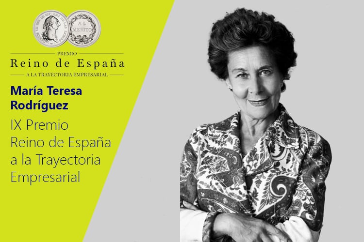 El Rey Felipe VI entregará a María Teresa Rodríguez el IX Premio Reino de España a la Trayectoria Empresarial