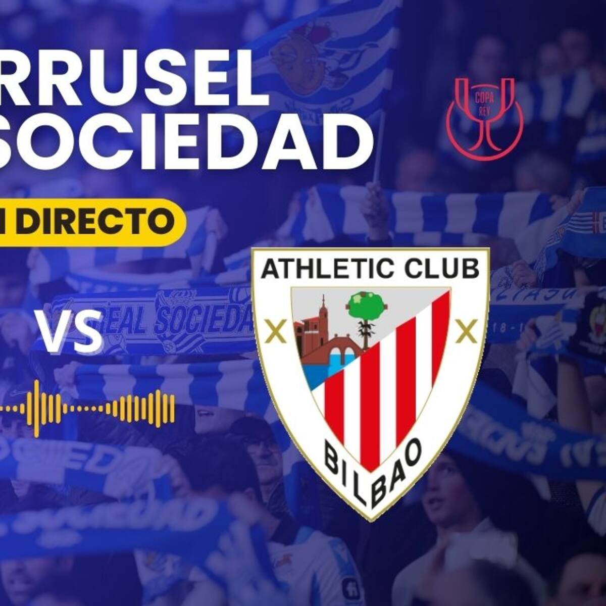 Este miércoles 4 de marzo...¡Carrusel Real Sociedad con la vuelta de las semifinales de Copa del Rey frente al Athletic!