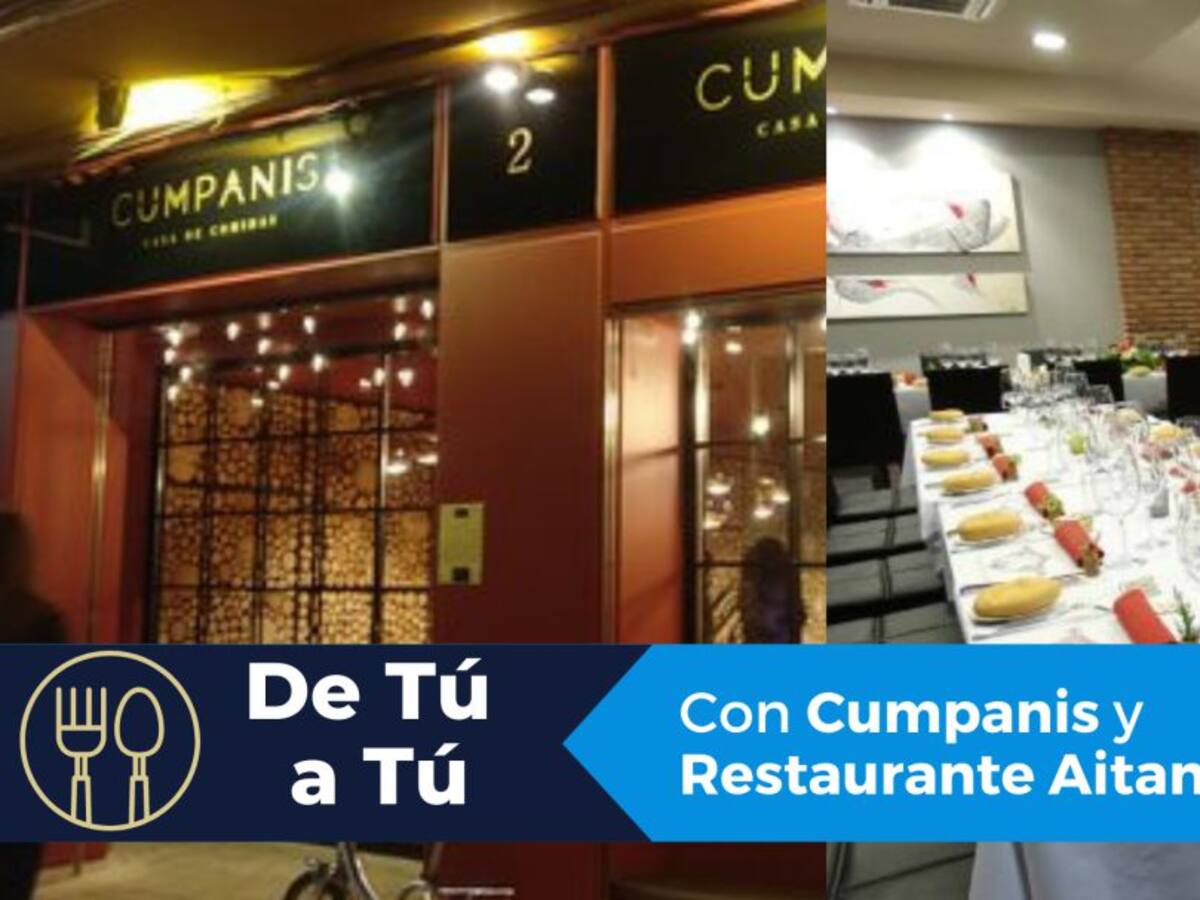 De tú a tú: Cumpanis y Restaurante Aitana
