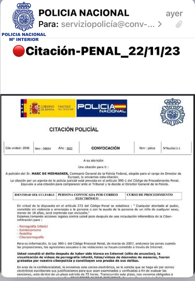 La Policía Nacional no notifica citaciones judiciales a través del correo electrónico, se trata de un intento de ‘phishing’
Se envían correos desde dominios diferentes a los de la Policía Nacional simulando la notificación de una citación judicial urgente por haber sido autor de delitos de pornografía infantil o exhibicionismo
Otra de las modalidades acusa al destinatario ser consumidor de este material sensible y se exige el pago de una cierta cantidad de dinero
27-noviembre-2023- La Jefatura Superior de Policía de La Rioja quiere alertar de un nuevo tipo de estafa producida a través del correo electrónico suplantando la identidad de la Policía Nacional, consistente en el envío de una supuesta citación judicial por la comisión de varios delitos como la pornografía infantil, el exhibicionismo, la pedofilia o la ciberpornografía. El correo contiene un link que si pinchamos se descargará un ‘malware’ infectando nuestro dispositivo.
Modus operandi
Desde la Policía Nacional se quiere informar que este tipo de estafa es un intento de ‘phishing’ o robo de tus contraseñas o datos personales a través del link en que nos ordenan pinchar para comprobar los datos personales. La Policía Nacional nunca notificará este tipo de delitos ni de sanciones a través de un correo electrónico. Han suplantado la identidad de esta corporación con sus logos y datos de Altos Cargos para dar más credibilidad a la estafa, como el Director General o el Director Adjunto Operativo.
Se puede comprobar que la dirección de correo electrónico no es oficial, los dominios no se corresponden con los de la Policía sino que aparece el término ‘polizie’. En el asunto aparece en mayúsculas ‘CITACIÓN PENAL’, para intentar persuadir al destinatario de que pinche en el link para informarse de esta supuesta citación penal.
Diferentes modelos de estafas
Otro tipo de estas estafas consiste en el envío del mismo tipo de correo pero en este caso exigiendo una cantidad de dinero, bajo la amenaza de compartir todo nuestro historial web o datos personales. Afirma que sabe que hemos sido consumidores de material de pornografía infantil y que lo publicará si no le ingresamos cierta cantidad de dinero. Se le exige que el pago se realice en el plazo de 72 horas para meter más presión al destinatario y que no pueda contrastar la información.
Consejos para evitar ser víctimas de ‘phishing’
-Prestar especial atención a las direcciones de los correos electrónicos que recibimos. Si no se corresponden con el sitio oficial no lo abriremos. Lo eliminaremos directamente.
-Cuidado con pinchar en links y dónde nos dirigen. Si dudamos de su veracidad no pincharemos. Comprobaremos que la página web tiene el símbolo del candado antes de las letras ‘Https’.
-Ojo al introducir tus datos personales y contraseñas porque sí, si los introducimos tenemos que estar seguros donde lo hacemos y saber para qué fin.
-Cuidado con las prisas, estos correos electrónicos intentan transmitir prisa y falta de tiempo para que el destinatario no piense ni pueda contrastar las fuentes. Ante la duda no visites ningún sitio dudoso y llama al 091 para cualquier consulta.
-Las faltas de ortografía en los correos que recibimos pueden ser una pista para detectar esta usurpación de la identidad.
Qué hacer si ya hemos pinchado en el enlace
-Desconecta el dispositivo, tanto móvil como ordenador, para evitar que el ‘malware’ se propague a los demás usuarios. Si has descargado el archivo adjunto elimínale cuanto antes, elimínalo también de la papelera de reciclaje.
-Activa el antivirus para que realice un análisis y nos alerte de posibles archivos maliciosos.
-Avisa a tus contactos y conocidos para que no sean nuevas víctimas y estén alerta.
-Recopila datos, imágenes y capturas de pantalla para denunciarlo y que no ocurra a otras personas. Acude a la Jefatura Superior de Policía de La Rioja, en Calle Serradero 26 y allí podrás interponer una denuncia en nuestras oficinas, operativas 24 horas y todos los días del año.