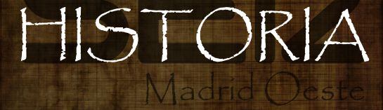 SER historia Madrid Oeste