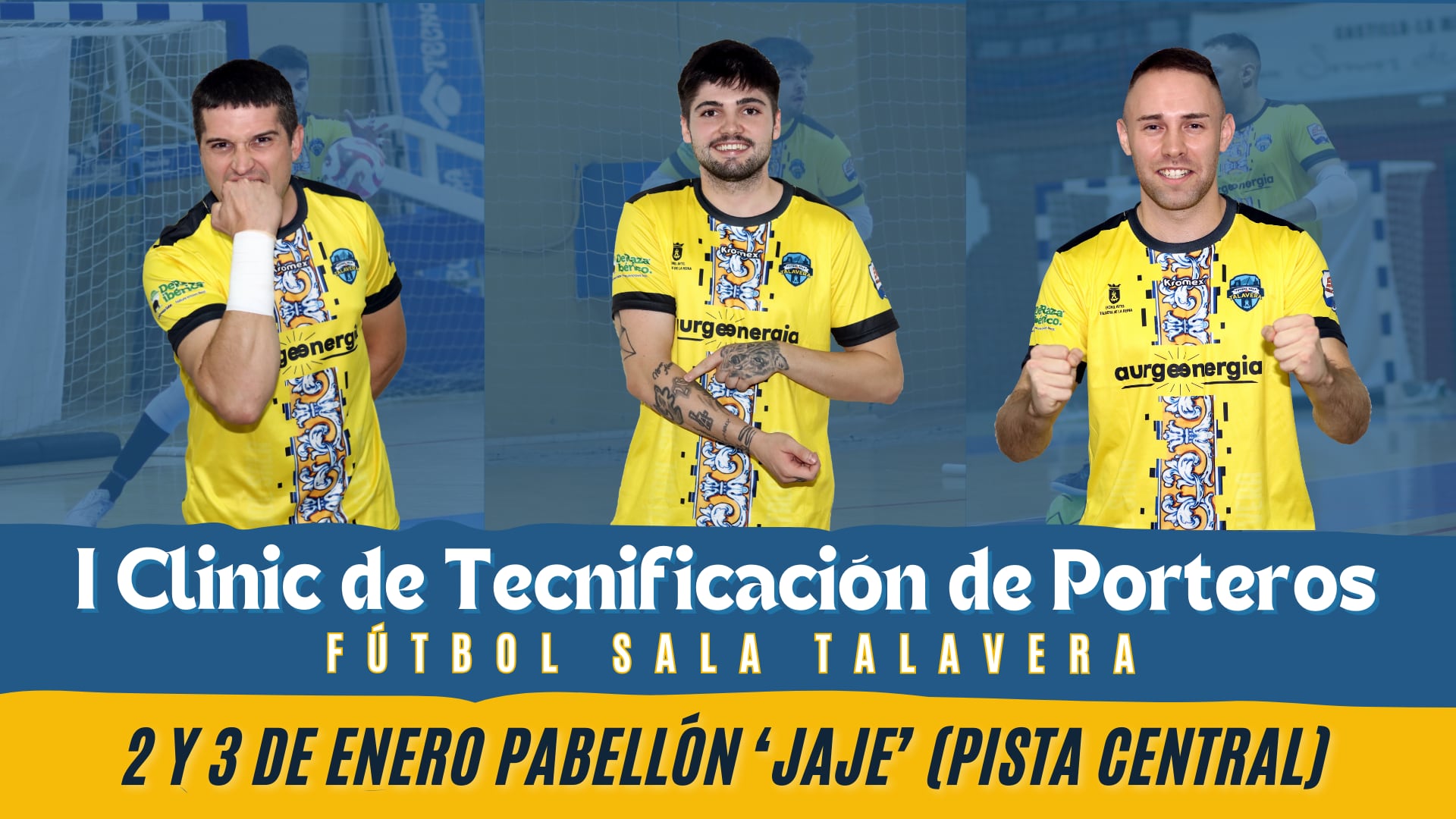 I Clinic de Tecnificación de Porteros Fútbol Sala Talavera