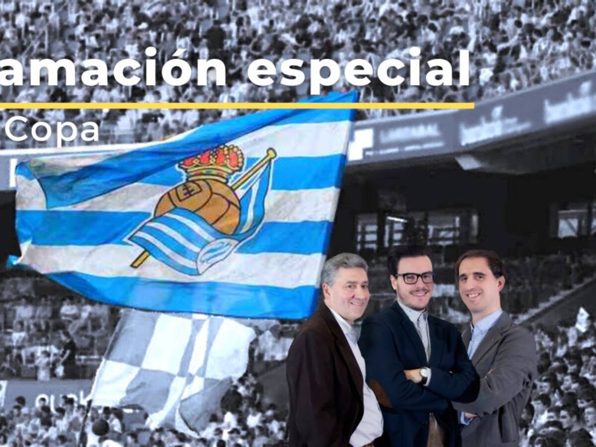 Programación especial de Radio San Sebastián con motivo de la final de Copa