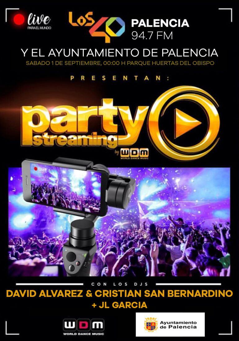 El Party Streaming by WDM de Los40 estará en las Huertas del Obispo de Palencia el sábado a las 00:00