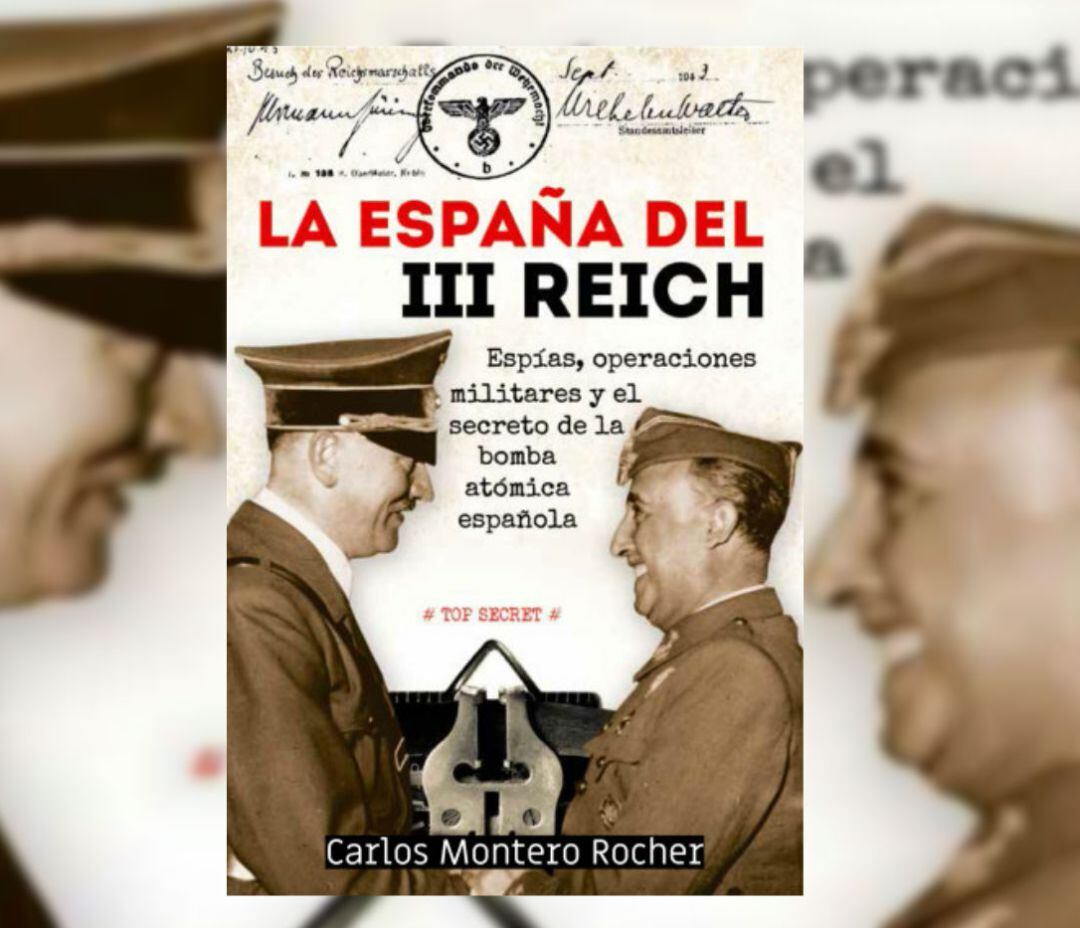 Portada del libro de Carlos Montero Rocher, &quot;La España del III Reich&quot;