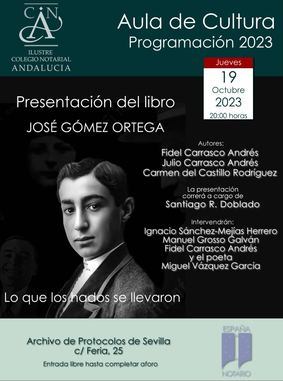 Cartel de la presentación del libro &#039;José Gómez Ortega, lo que los hados se llevaron&#039;