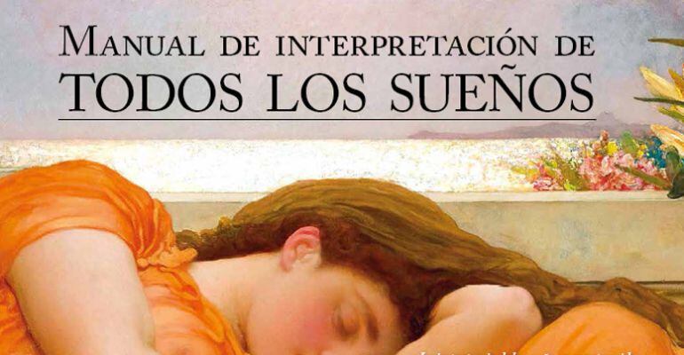 Seguimos el `Manual de interpretación de todos los sueños´ de María Jesús Palmer