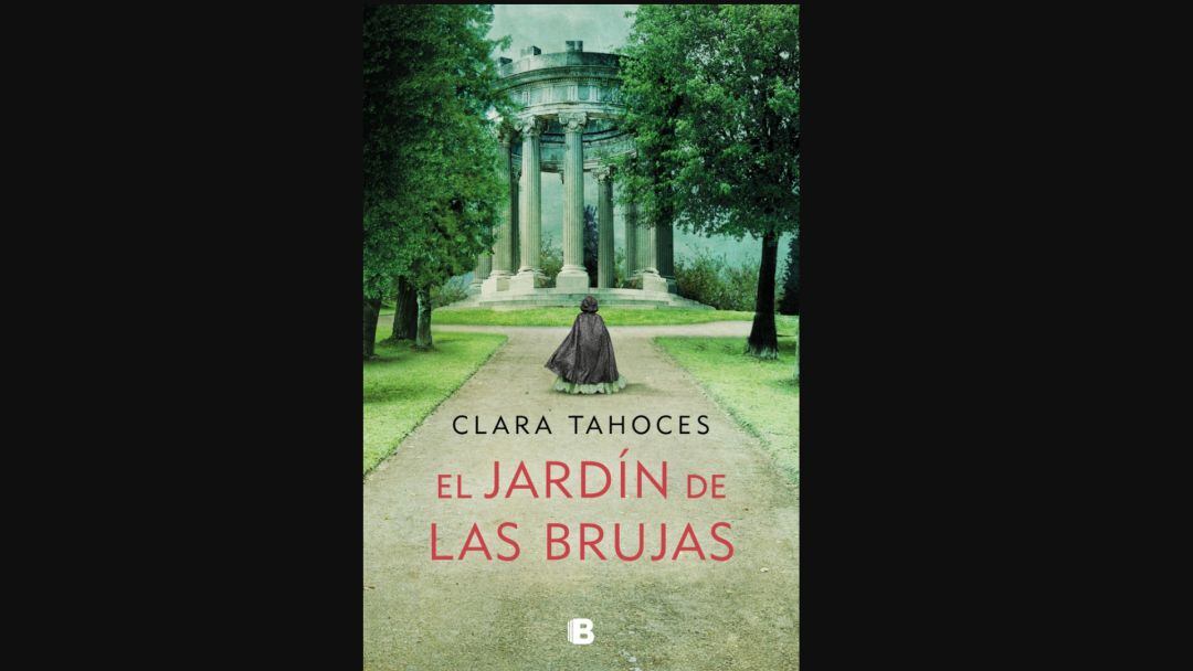 Clara Tahoces nos guía por ‘El jardín de las brujas’