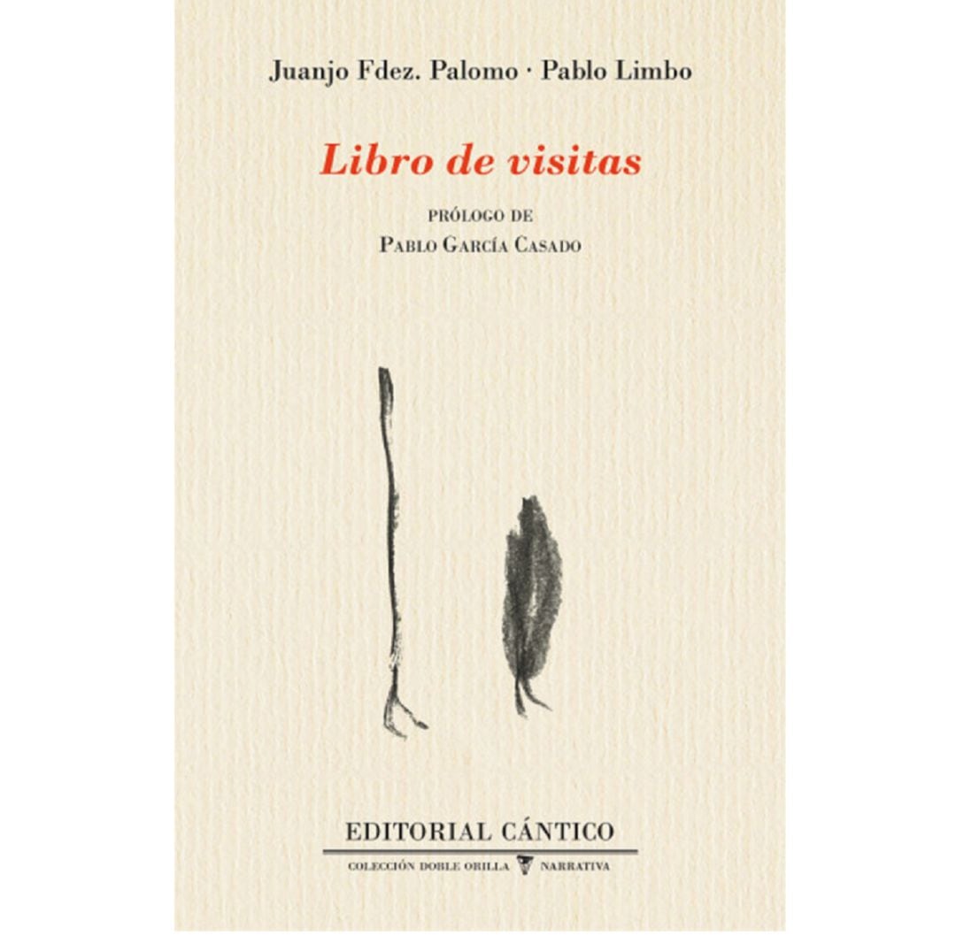 &#039;Libro de visitas&#039; de Juanjo Fernández Palomo y Pablo Limbo. Editorial Cántico