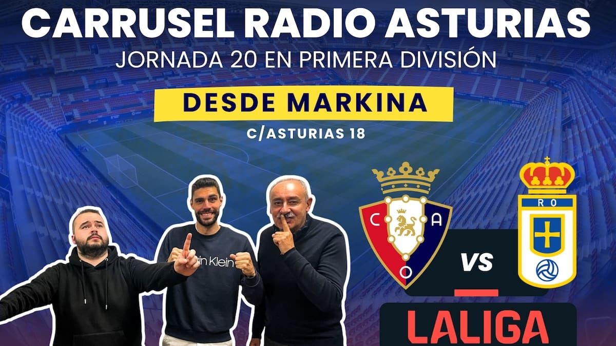 Radio Asturias te cuenta el Osasuna - Real Oviedo, en directo, desde Markina