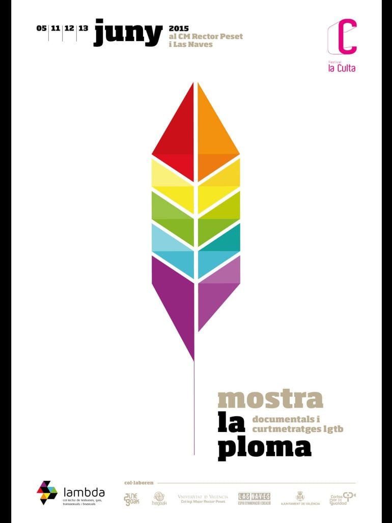 El colectivo de lesbianas, gayas, transexuales y bisexuales realizará el próximo junio el primer festival &#039;Mostra La Ploma&#039;