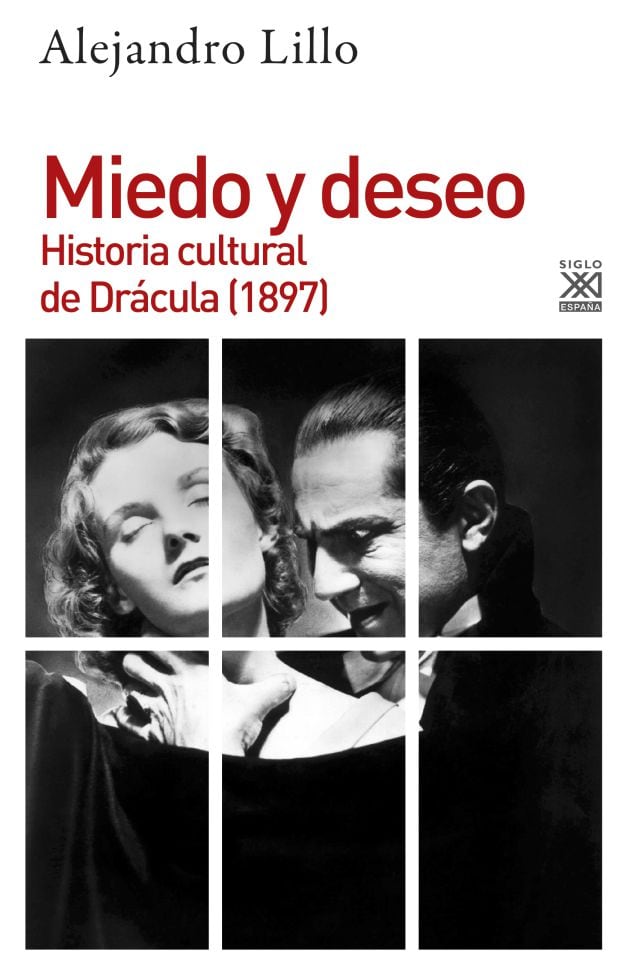 Portada del libro &#039;Miedo y deseo. Historia cultural de Drácula (1897) de Alejandro Lillo