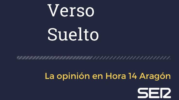 Verso Suelto - Alberto J. Schumacher - Hora 14 Aragón (19/04/2021)