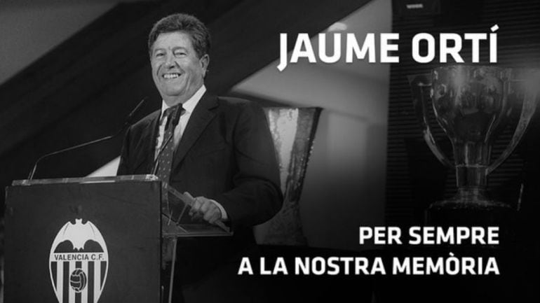 El obituario de Jaume Ortí que ha publicado el Valencia.