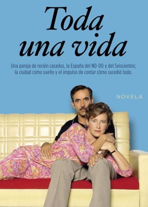 Portada de la novela &#039;Toda una vida&#039;