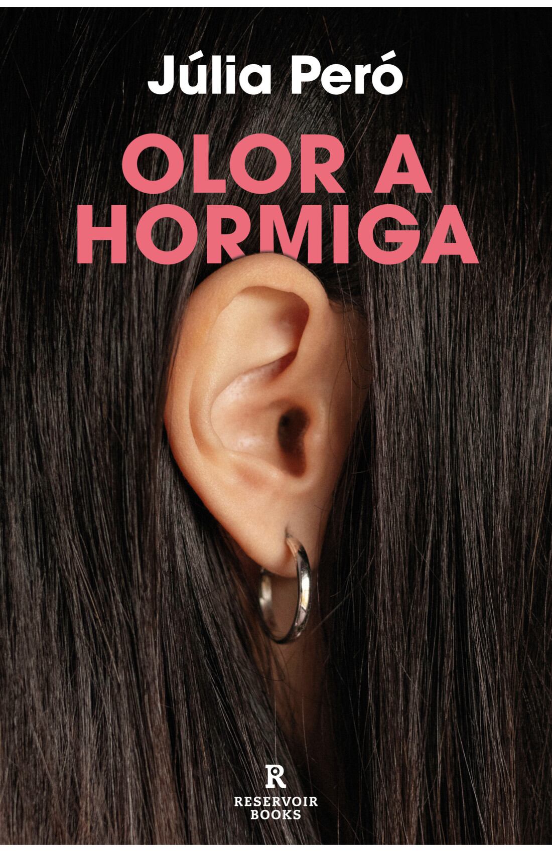 &#039;Olor a hormiga&#039; de Júlia Peró que publica Rerservoir Books