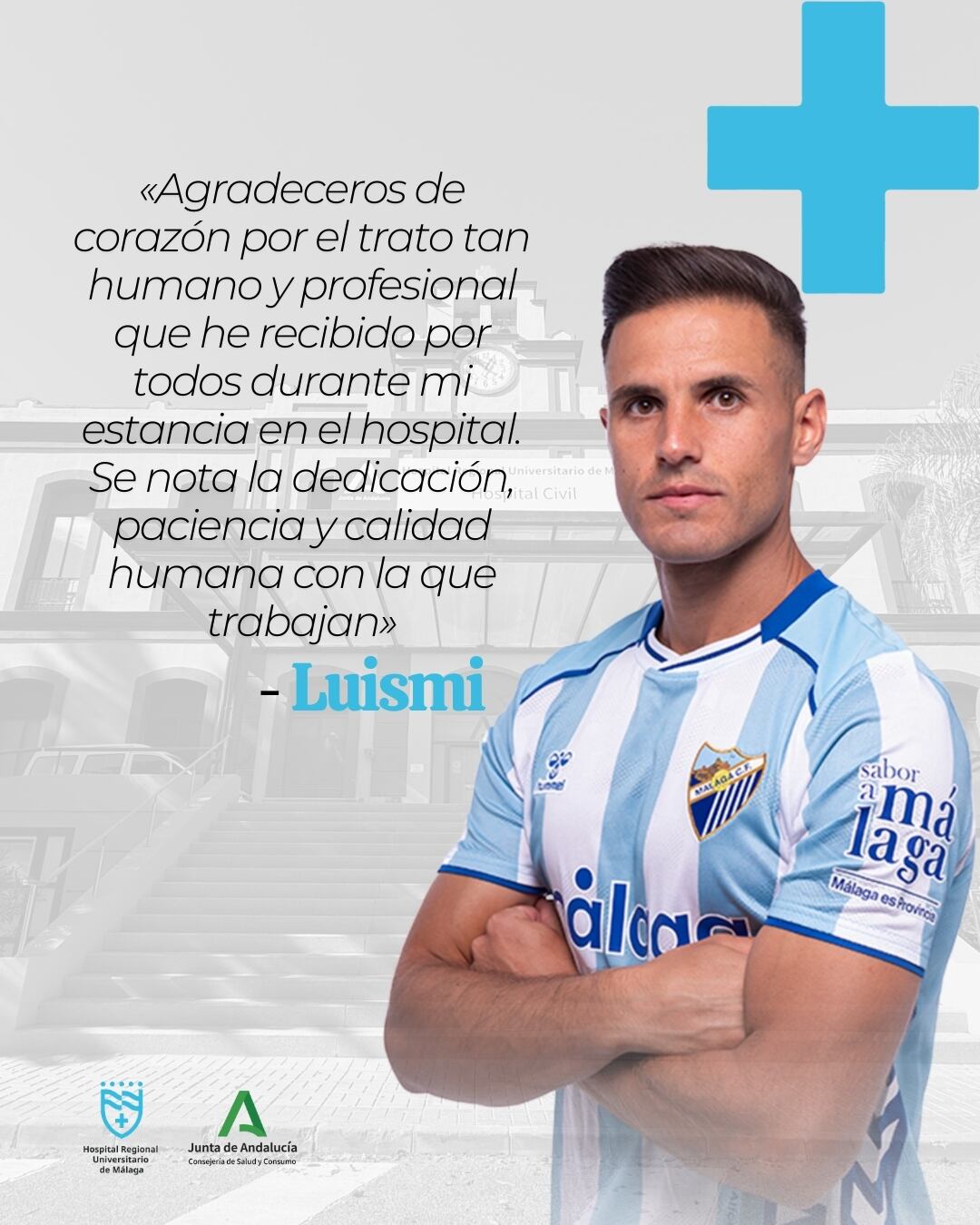 Mensaje de Luismi hacia el Hospital Regional de Málaga