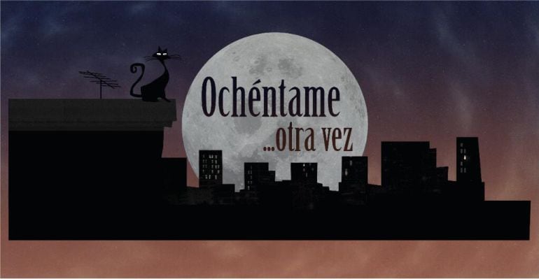 Logo de la cabecera de &#039;Ochéntame otra vez&#039;