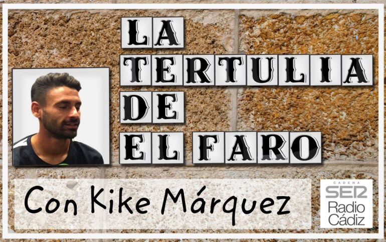 Kike Márquez será el protagonista hoy en la Tertulia de El Faro