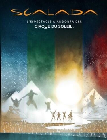 El cartell de l&#039;espectacle &quot;Scalada&quot; que el Cirque du Soleil oferirà a Andorra aquest estiu