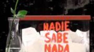 'NADIE SABE NADA', EN STREAMING DE VIDEO EN DIRECTO