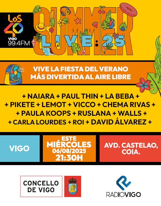 Cartel de Los40 Summer Live 25 en Vigo