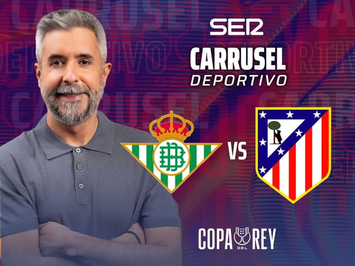 Real Betis-Atlético de Madrid, en directo: el partido de cuartos de final de la Copa del Rey, en vivo