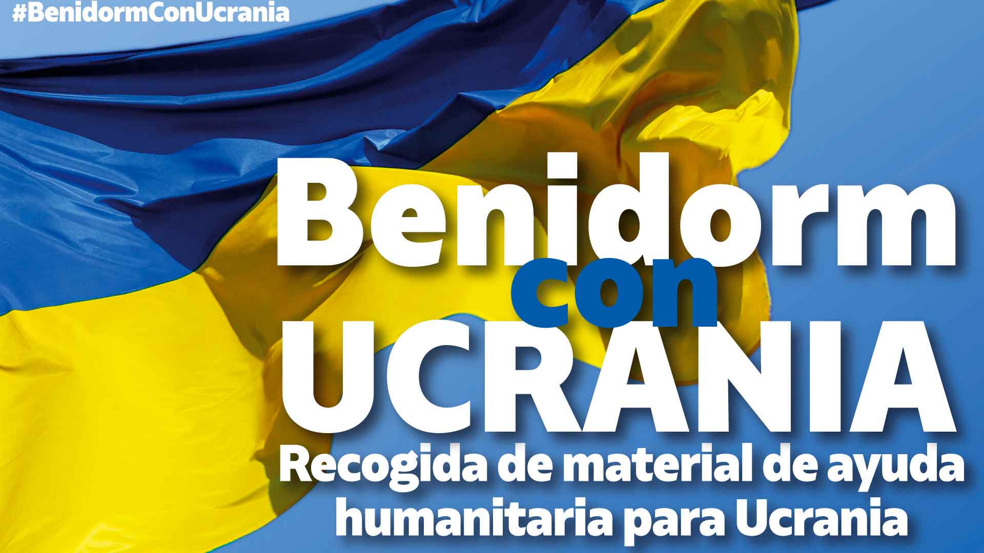 Campaña solidaria 'Benidorm con Ucrania'