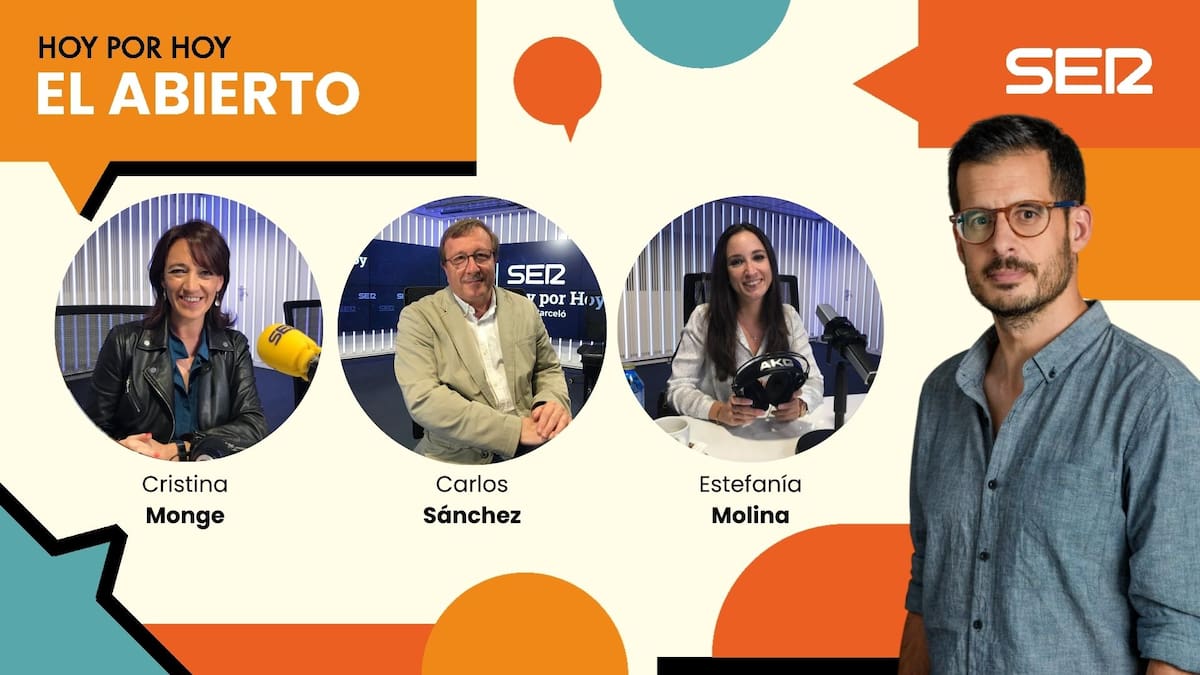 VÍDEO | Sigue en directo 'El Abierto' de 'Hoy por Hoy' de este martes con Cristina Monge, Carlos Sánchez y Estefanía Molina