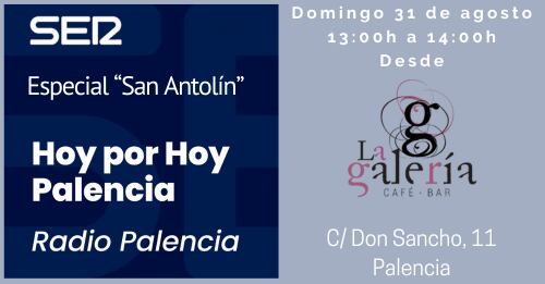 La programación especial de las fiestas de Radio Palencia vuelve a La Galería