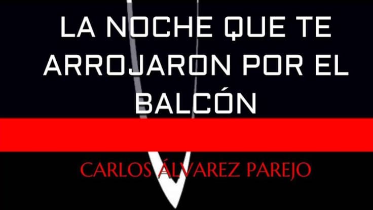 Literatura en la SER: "La noche que te arrojaron por el balcón"